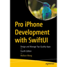 Pro iPhone Development with Swiftui: Design and Manage Top-Quality Apps