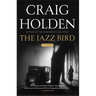 The Jazz Bird