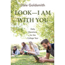 Look--I Am with You: Daily Devotions for the College Year