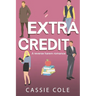 Extra Credit: A College Reverse Harem Romance