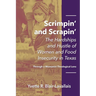 Scrimpin' and Scrapin': The Hardships and Hustle of Women and Food Insecurity in Texas