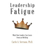 Leadership Fatigue: What New Leaders Can Learn from an Old King