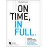 On Time, In Full: Achieving Perfect Delivery with Lean Thinking in Purchasing, Supply Chain, and Production Planning
