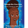 Through Her Own Eyes: Tarva's Journey to Self-Love