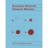 Accretion-Powered Compact Binaries