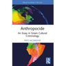Anthropocide: An Essay in Green Cultural Criminology