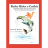 Rufus Rides a Catfish: (And Other Fables From the Farmstead)