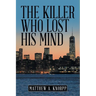 The Killer Who Lost His Mind