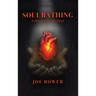 Soul Bathing: A Hospital for the Heart
