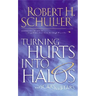 Turning Hurts Into Halos: And Scars Into Stars