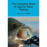 The Complete Book of Jigs for Bass Fishing