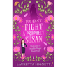 You Can't Fight A Prophecy, Susan: Welcome To Midlife Magic: Book Four