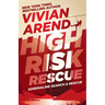 High Risk: Rescue