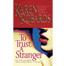 To Trust a Stranger