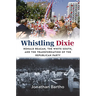Whistling Dixie: Ronald Reagan, the White South, and the Transformation of the Republican Party