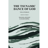The Tsunamic Dance of God