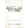 Jehovah-Rapha: The God Who Heals: 72 Story-Based Meditations and Prayers