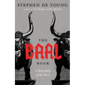 The Baal Book: A Biography of the Devil