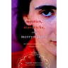 Mystics, Mavericks, and Merrymakers: An Intimate Journey Among Hasidic Girls