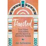 Trusted: Trust Pillars, Trust Killers, and the Secret to Successful Schools