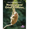 Monkeys and Other Primates