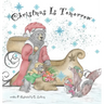 Christmas Is Tomorrow