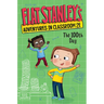 Flat Stanley's Adventures in Classroom 2e #3: The 100th Day