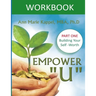 Empower U Workbook: Part One: Building Your Self-Worth