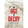 The Age of Decay: How Aging and Shrinking Populations Could Usher in the Decline of Civilization