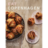 Eat Copenhagen: Recipes and Stories from Scandinavia
