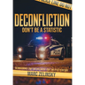 Deconfliction: Don't Be a Statistic