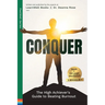 Conquer: The High Achiever's Guide To Beating Burnout