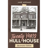 Twenty Years at the Hull-House: Illustrated Edition