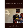 Return to Ruin: Iraqi Narratives of Exile and Nostalgia
