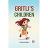Gritli's Children