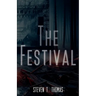 The Festival: A Psychological Thriller Novella