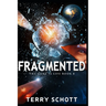 Fragmented