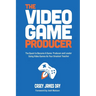 The Video Game Producer