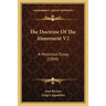 The Doctrine Of The Atonement V2: A Historical Essay (1909)
