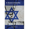In Search of Identity: The Ongoing Crisis of Israeli Society