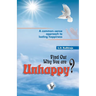 Find Out Why You Are Unhappy