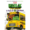 A Tale of Two Teachers: Original Marvel Graphic Novel (Hulk Teach! #2)