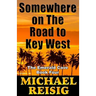 Somewhere On The Road To Key West