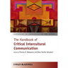 The Handbook of Critical Intercultural Communication