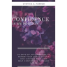 Confidence is My Portion: 30 days of affirmations to renew your sense of self and ignite a bold new self-confidence through Christ