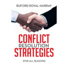 Conflict Resolution Strategies: (For All Seasons)