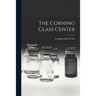 The Corning Glass Center