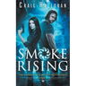 The Supernatural Bounty Hunter Files: Smoke Rising (Book 1)