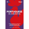 Portuguese in 3 Months with Free Audio App: Your Essential Guide to Understanding and Speaking Portuguese