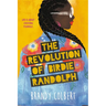 The Revolution of Birdie Randolph